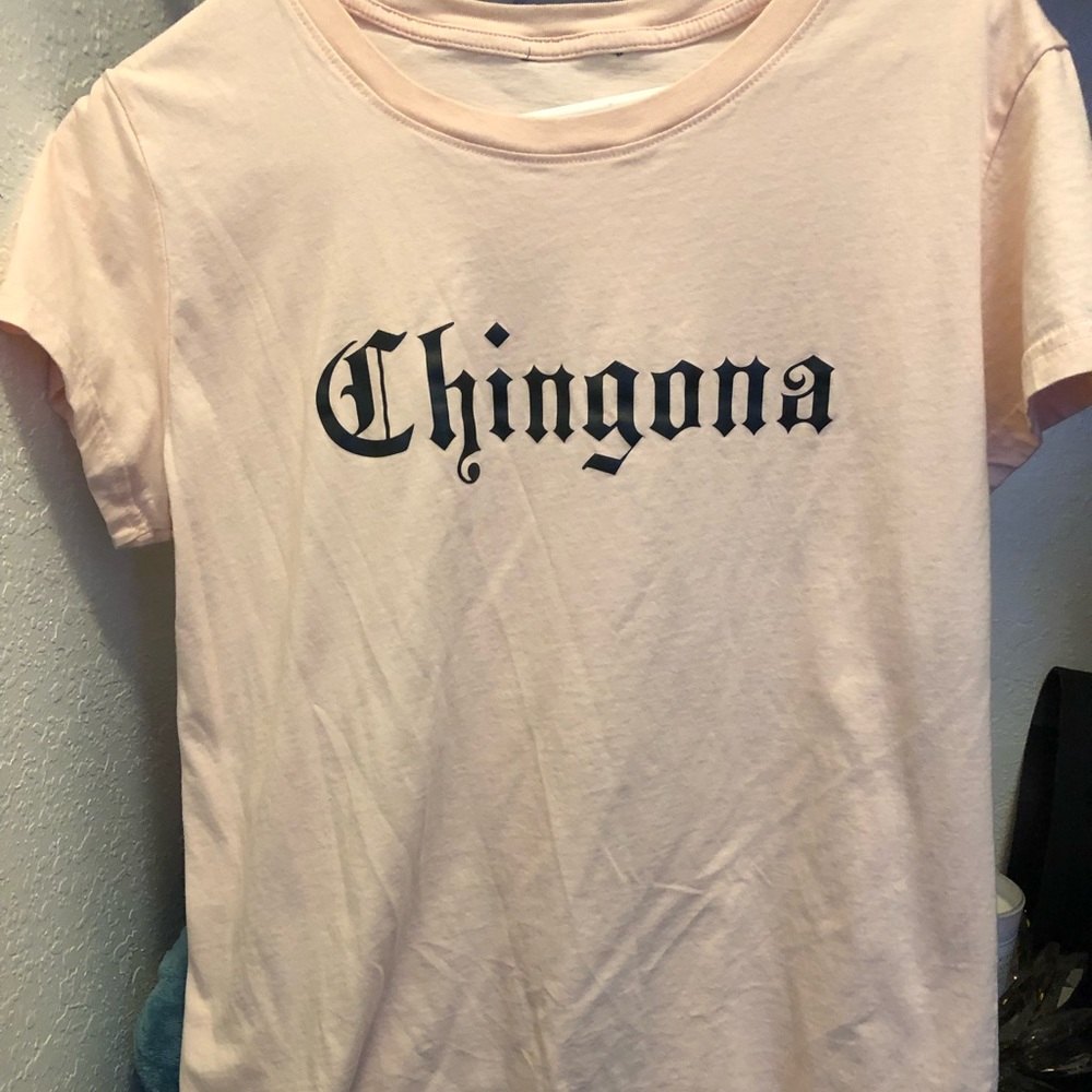 Chingona t shirt